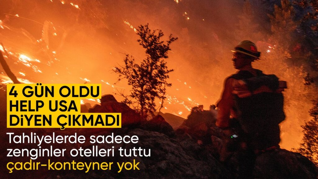 ABD hükümeti yangınlarda tahliye edilenleri tek başına bıraktı 8 abd hukumeti yanginlarda tahliye edilenleri tek basina birakti tcCVdN15