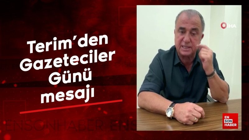 Terim'den 10 Ocak Çalışan Gazeteciler Günü mesajı 2 terimden 10 ocak calisan gazeteciler gunu mesaji